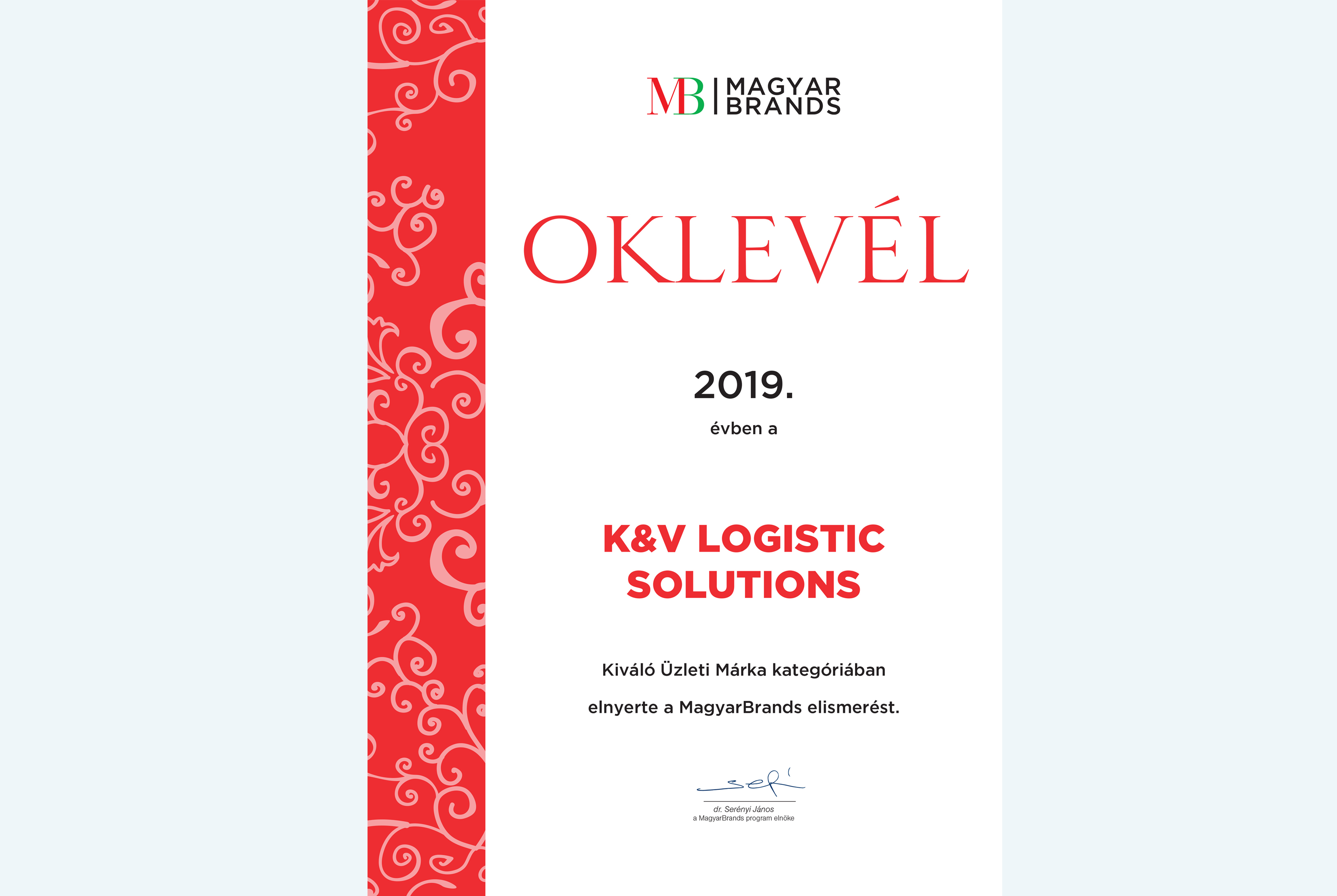 Többszörös MagyarBrands díjas a K&V Kft.