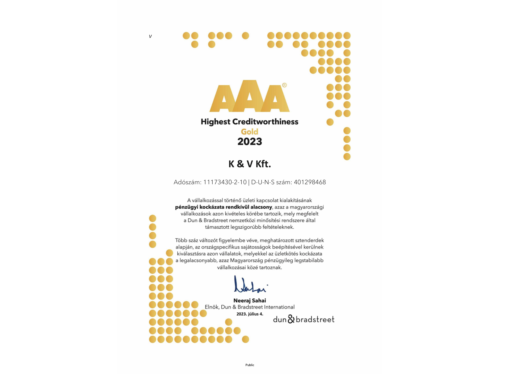 Dun & Bradstreet AAA taúsítványt kapott Cégünk